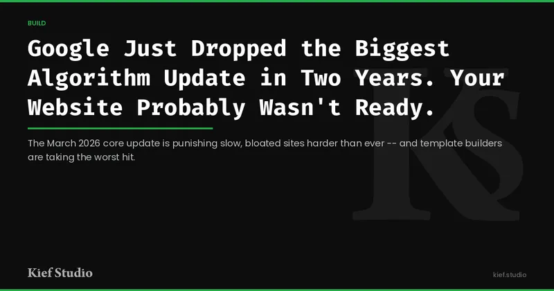 Google Just Dropped the Biggest Algorithm Update in Two Years. Your Website Probably Wasn't Ready.