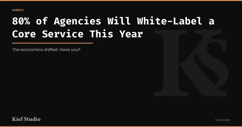 80% of Agencies Will White-Label a Core Service This Year